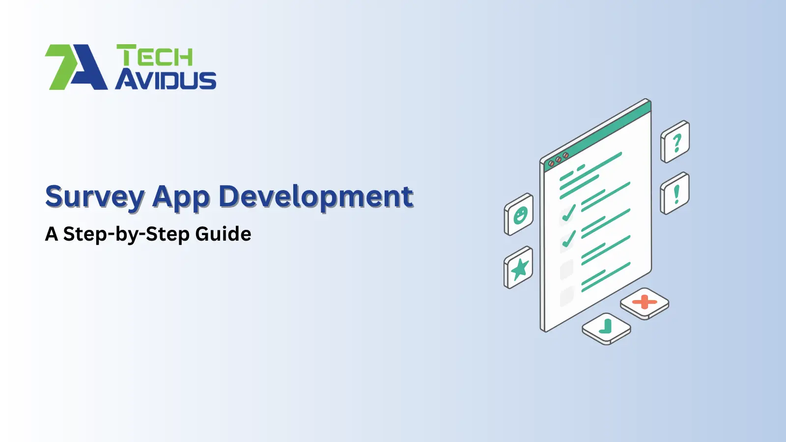 Survey App Development: A Step-by-Step Guide 